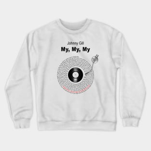 MY MY MY LYRICS ILLUSTRATIONS Crewneck Sweatshirt